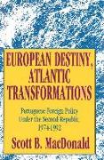 European Destiny, Atlantic Transformations