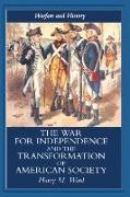 The War for Independence and the Transformation of American Society