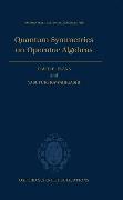 Quantum Symmetries on Operator Algebras