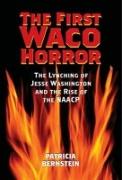 The First Waco Horror