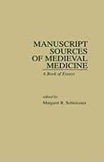 Manuscript Sources of Medieval Medicine