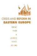 Crisis and Reform in Eastern Europe