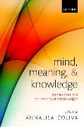 Mind, Meaning, and Knowledge: Themes from the Philosophy of Crispin Wright