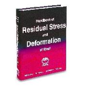 Handbook of Residual Stress and Deformation of Steel