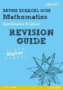 REVISE Edexcel GCSE Mathematics Spec A Higher Revision Guide