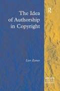 The Idea of Authorship in Copyright