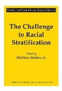 The Challenge to Racial Stratification