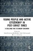 Young People and Active Citizenship in Post-Soviet Times