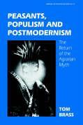 Peasants, Populism and Postmodernism