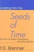 Looking into the Seeds of Time