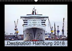 Destination Hamburg 2018 (Wall Calendar 2018 DIN A3 Landscape)