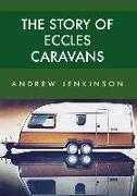 The Story of Eccles Caravans