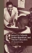 Inner-City Schools, Multiculturalism, and Teacher Education