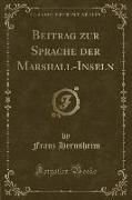 Beitrag zur Sprache der Marshall-Inseln (Classic Reprint)