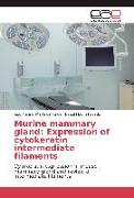 Murine mammary gland: Expression of cytokeratin intermediate filaments