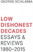 LOW DISHONEST DECADES