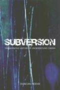 Subversion - The Definitive History of Underground Cinema