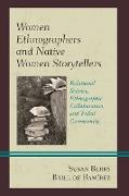 Women Ethnographers and Native Women Storytellers