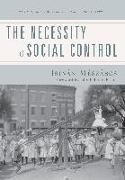 The Necessity of Social Control