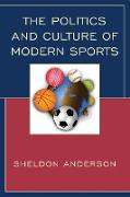 The Politics and Culture of Modern Sports