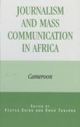 Journalism and Mass Communication in Africa