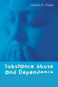 Substance Abuse and Dependence in Adolescence