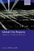 Global City-Regions: Trends, Theory, Policy