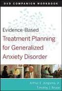 Evidence-Based Treatment Planning for General Anxiety Disorder Companion Workbook