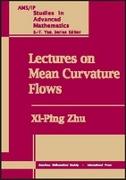 Lectures on Mean Curvature Flows