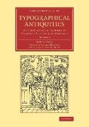 Typographical Antiquities - Volume 3