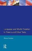 Language and World Creation in Poems and Other Texts