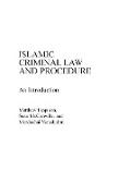 Islamic Criminal Law and Procedure