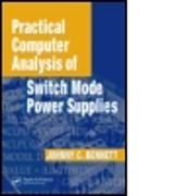 Practical Computer Analysis of Switch Mode Power Supplies