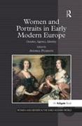 Women and Portraits in Early Modern Europe