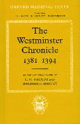 The Westminster Chronicle 1381 - 1394