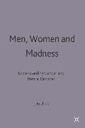 Men, Women and Madness: Understanding Gender and Mental Disorder