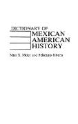 Dictionary of Mexican American History