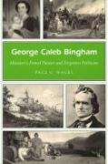 George Caleb Bingham Volume 1