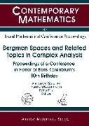 Bergman Spaces and Related Topics in Complex Analysis