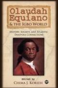 Olaudah Equiano and the Igbo World
