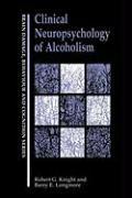 Clinical Neuropsychology of Alcoholism