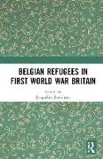 Belgian Refugees in First World War Britain