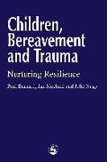 Children, Bereavement and Trauma