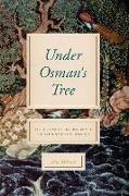 Under Osman's Tree: The Ottoman Empire, Egypt, and Environmental History