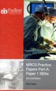 MRCS Practice Papers Part A