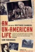 Un-american Life, An: the Case of Whittaker Chambers