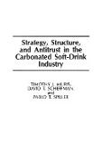 Strategy, Structure, and Antitrust in the Carbonated Soft-Drink Industry