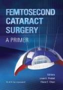 Femtosecond Cataract Surgery
