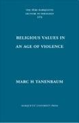 Religious Values in an Age of Violence