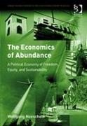 The Economics of Abundance